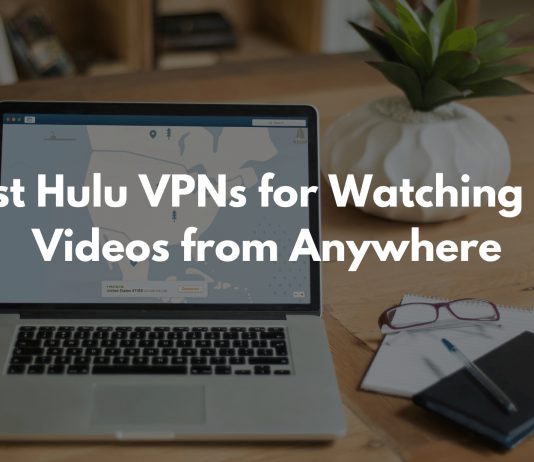 Best HULU VPNS