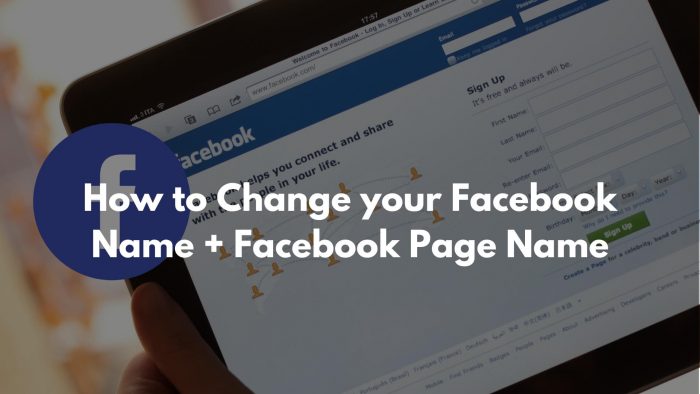 How to Change your Facebook Name + Facebook Page Name
