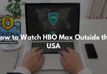 How to Watch HBO Max Outside the USA