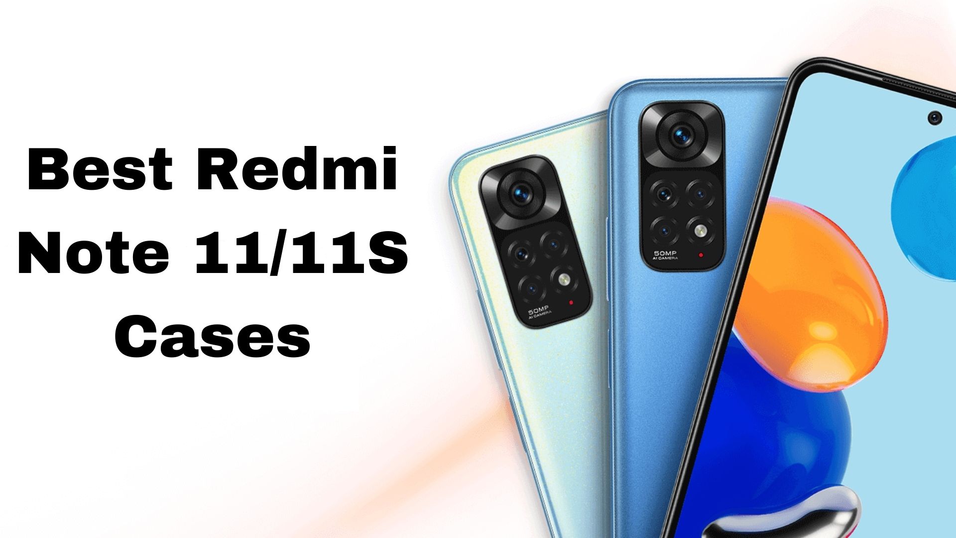 Best Redmi Note 11 11S cases