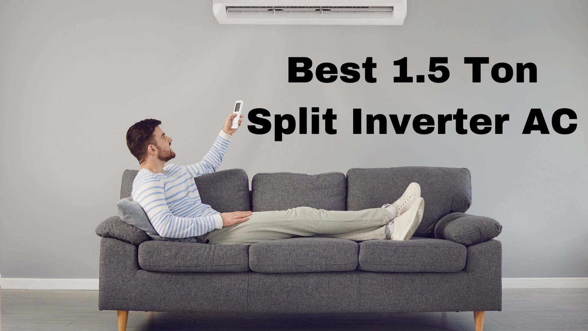 Best 1.5 Ton Split Inverter AC
