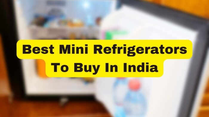 Best Mini Refrigerators To Buy In India