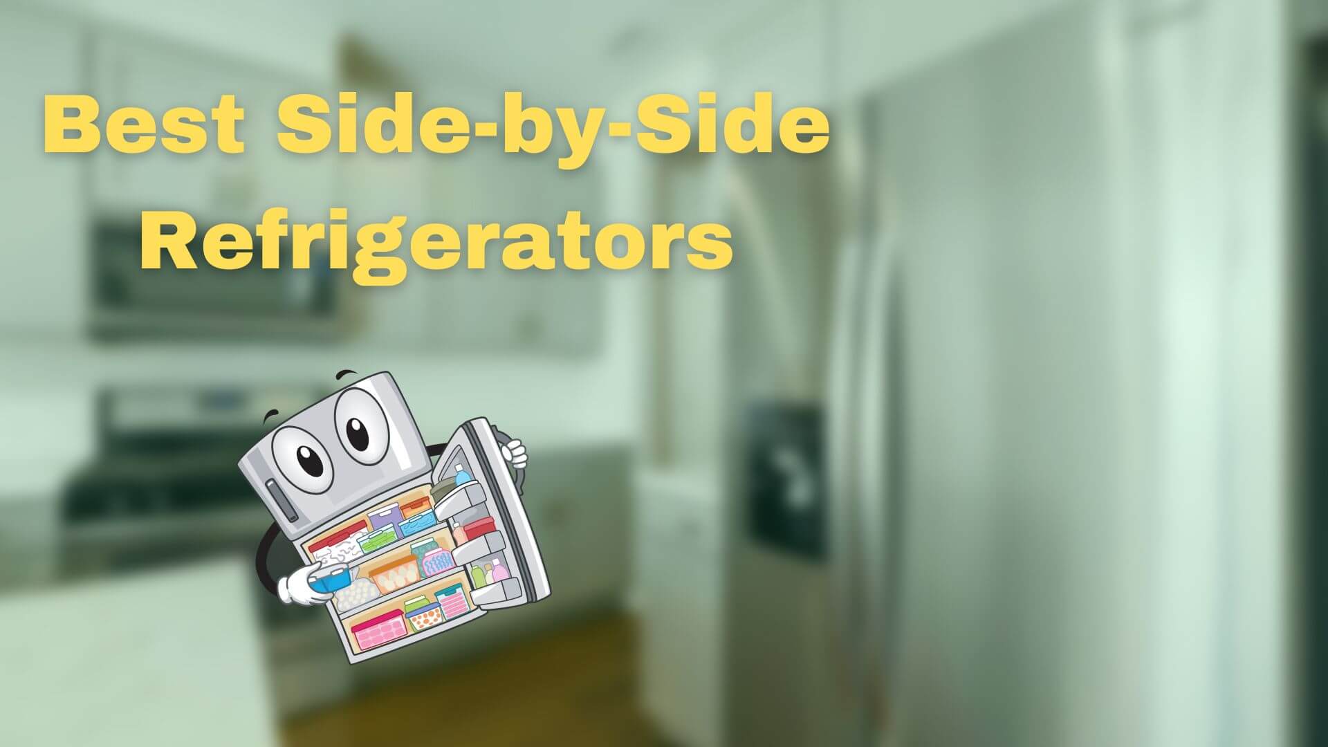 Best Side-by-Side Refrigerators