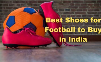 Best Shoes for Football to Buy in India