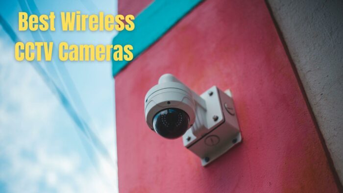 5 Best Wireless CCTV Cameras to Buy in India